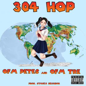 304 Hop (Explicit)