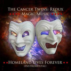 HOMELAND LIVES FOREVER (feat. TEDDY BOROWIECKI & MIKE LENT) (Inst.)