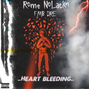 Heart Bleeding (feat. FMB DRE) [Explicit]