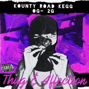 Thug and Affection (feat. OG-2G) (Explicit)