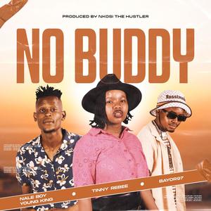 No Buddy (feat. Bayor97 & Tinny Rebee)