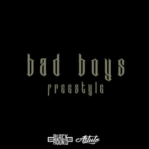 Bad Boys Freestyle (Explicit)