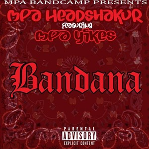 Bandana (feat. MPA Yikes) [Explicit]