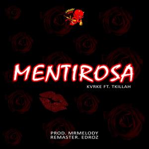 Mentirosa (feat. Tkillah) [Explicit]