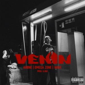 venin (feat. Oméga Zone & Wave.) [Explicit]