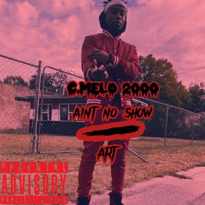 Ain't No Show / ART (Explicit)