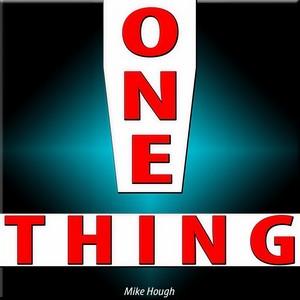 One Thing (Something's Gotta Give Now)