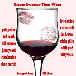 Kisses Sweeter Than Wine (Forgotten Fifties)