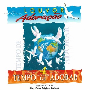 Louvor e Adoração, Vol. 4: Tempo de Adorar