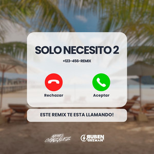 Solo Necesito 2 (Remix)