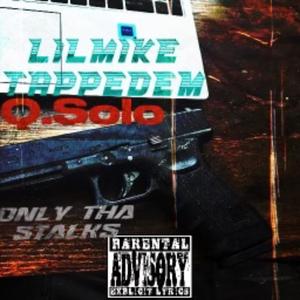 ONLY THA STALKS (feat. Lil Mike) [Explicit]