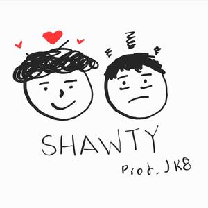 Shawty! (feat. Soberdoze & Jk8)