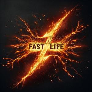 Fast Life (Explicit)