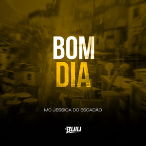 Bom Dia (Explicit)