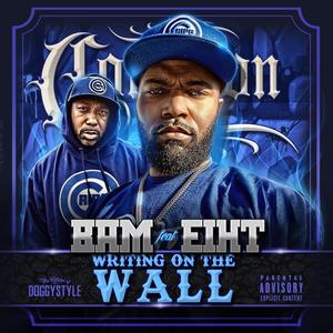 Writing On The Wall (feat. Mc Eiht) [Explicit]