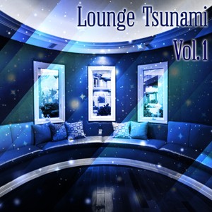 Lounge Tsunami, Vol. 1