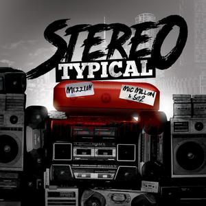 Stereotypical (feat. Mac Millon & Set2) (Radio Edit)