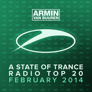 A State Of Trance Radio Top 20 - February 2014 [Including Classic Bonus Track]