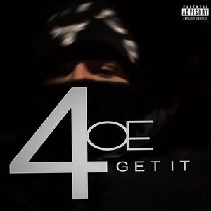 4OE Get It (Explicit)