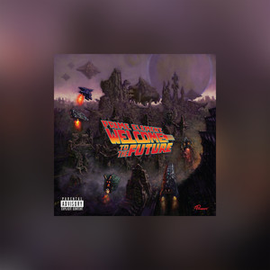 WELCOME TO THE FUTURE (Explicit)