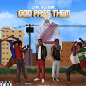 God Pass Them (feat. JJ Gonami)