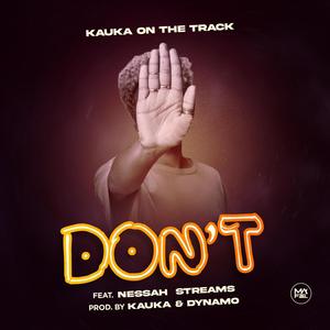 DON'T (feat. Nessah Streams)