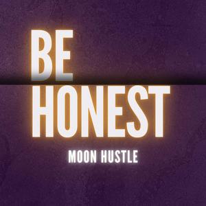 Be Honest (feat. Moon Hustle) [Long Jawn]