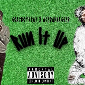 Run It Up (Explicit)