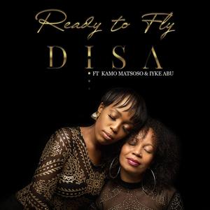 Ready to Fly (feat. Kamo Matsoso & Iyke Abu)