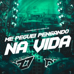 ME PEGUEI PENSANDO NA VIDA (Explicit)