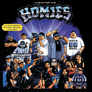 This Is For The Homies (Explicit)