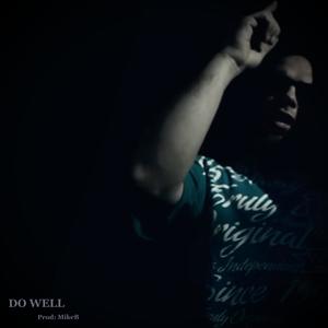 Do Well (Explicit)