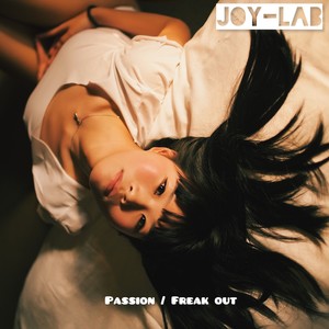 Passion / Freak Out