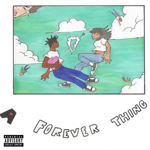 A FOREVER THING (Explicit)