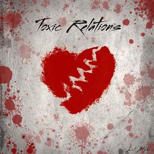 Toxic Relations (Explicit)