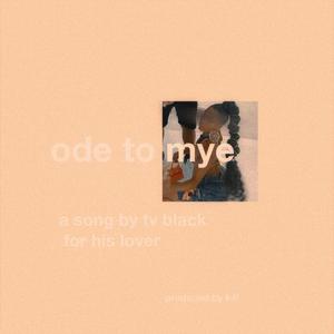 ode to mye (Explicit)