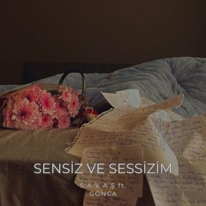 Sensiz Ve Sessizim