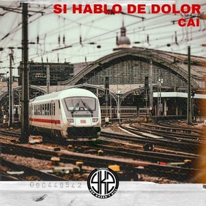 Si hablo de dolor (Explicit)