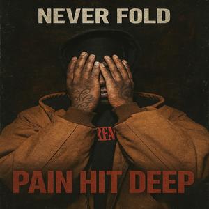 Pain Hit Deep (Explicit)
