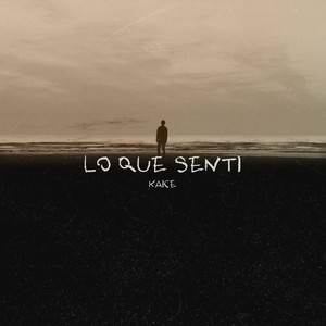 Lo Que Sentí (Explicit)