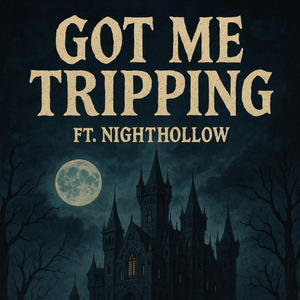 Got me tripping (feat. nighthollow) (Explicit)
