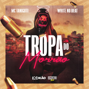 Tropa do Morrão (Explicit)