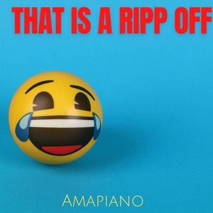 That Is A Ripp Off