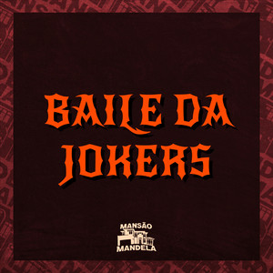 Baile da Jokers (Explicit)