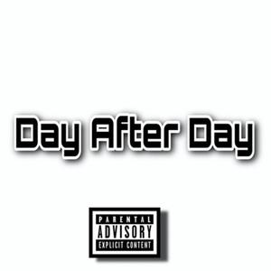 Day After Day (Explicit)