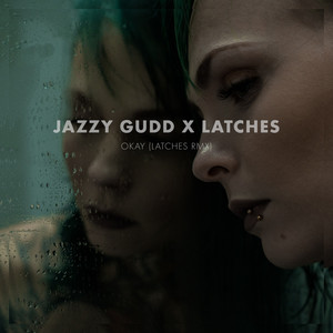 Okay (Latches Remix)