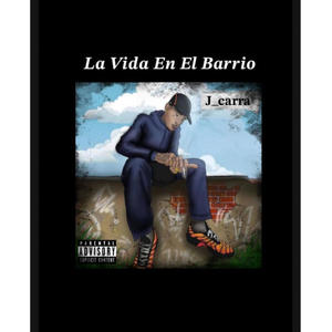 La vida en el barrio (Explicit)