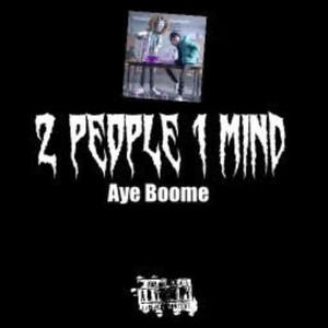 2 People 1 Mind (Explicit)