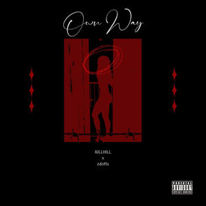 Own Way (feat. zdottx) (Explicit)