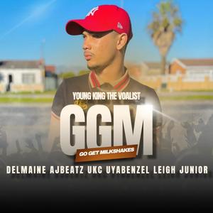 GGM (feat. Leigh Junior, Aj Beats, Ukc Uyabenzel & Delmaine)
